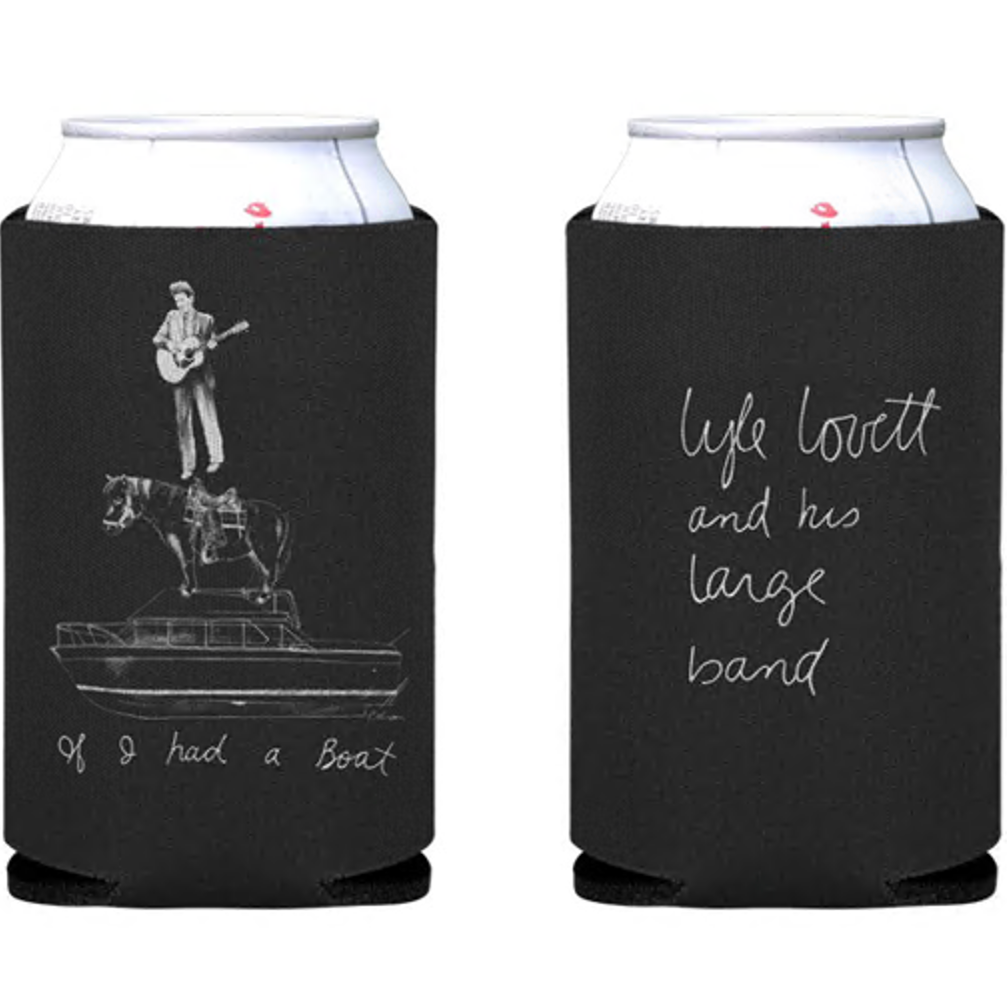Lyle Lovett If I had a Boat Koozie