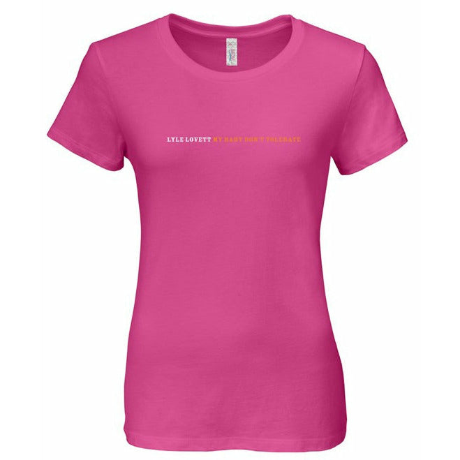 Lyle Lovett - Ladies My Baby Don't Tolerate T-Shirt